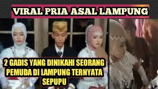 Viral Pria menikahi dua wanita sekaligus asal Lampung