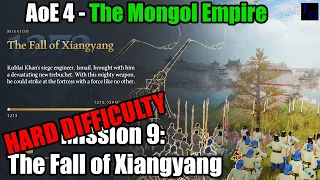 The Mongol Empire HARD DIFFICULTY Guide Mission 9 - The Fall of Xiangyang | Age of Empires IV