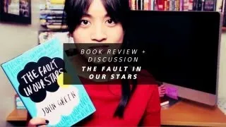Book Review + Discussion - The Fault in Our Stars