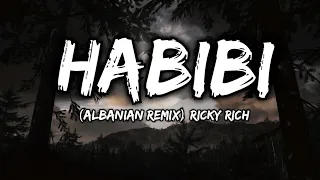 Habibi | Ricky Rich | (Albanian Remix) | Lyrics