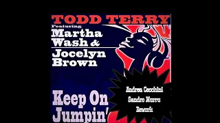 Todd Terry⭐Keep On Jumpin'⭐Rework⭐Andrew Cecchini⭐Sandro Murru Kortezman