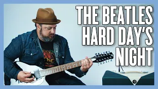 The Beatles Hard Day's Night Guitar Lesson + Tutorial