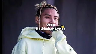 Vten - Halkhabar (Lyrics)HD