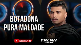 YRLAN COSTA - Botadona