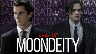 WAKE UP- Moondeity | Bale x Pattinson x Batman | Edit