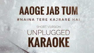 Aaoge Jab Tum Karaoke | Ustad Rashid Khan | Aaoge Jab Tum unplugged Karaoke