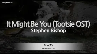 Stephen Bishop-It Might Be You (Tootsie OST) (Karaoke Version)