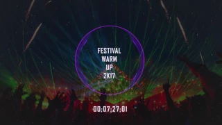 Festival Warm Up 2017 | Finest EDM | Tomorrowland 2017