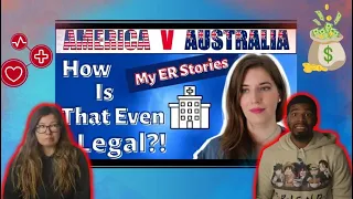 AMERICANS REACT TO AMERICA v AUSTRALIA: My Emergency Room Stories