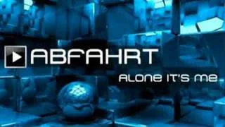 ABFAHRT-Alone it's me (1989)