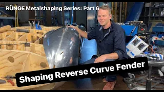 Runge Metalshaping Part 6: Making Aluminum Fender With Reverse Curve