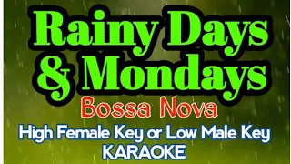 Rainy Days and Mondays by The Carpenters Bossa Nova male Key Karaoke