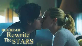 Betty x Jughead || Rewrite the Stars •Bughead•