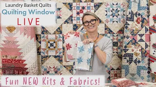 Quilting Window LIVE! - Did someone say NEW KITS!?