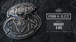 Masters of Hardcore Mayhem -  Irradiate & DRS | Episode #041