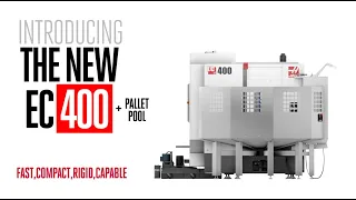 The Haas EC-400 and Pallet Pool - Haas Automation, Inc.