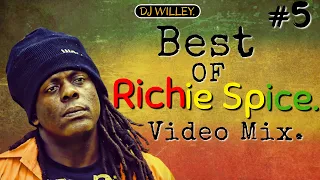 BEST OF RICHIE SPICE VIDEO MIX 2023, DJ WILLEY 254-EARTH RUN RED-BLOOD AGAIN-GIDEON BOOT,BROWN SKIN.