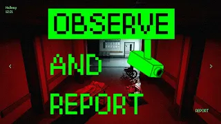 Observe And Report - Detecting Anomalies and Reporting Suspicious Activities