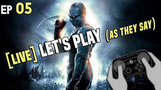 [LIVE] Chronicles Of Riddick: Part 5 w/ Steam Controller