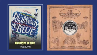 RHRAPSODY IN BLUE 1927, Edison Record 52145-L,R, Gershwin, The Edisonians