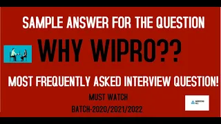 WHY WIPRO? || SAMPLE ANSWER TO THIS QUESTION || BATCH 2020/2021/2022