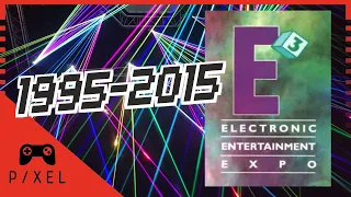 E3 20-Year Retrospective | from 1995 to 2015
