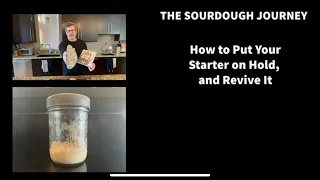 How to Put Your Sourdough Starter on HOLD, and Revive It