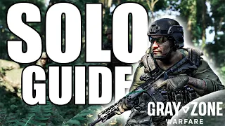 How to Survive and Thrive as a Solo Player in Gray Zone Warfare