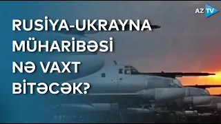 Rusiya-Ukrayna müharibəsi nə vaxt bitəcək? - Arestoviçdən VACİB AÇIQLAMA