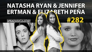 #282 - Natasha Ryan & Jennifer Ertman & Elizabeth Peña