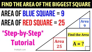 Find the Area of the Larger Square Inside of a Right Triangle | Step-by-Step Explanation