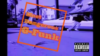 90's G-Funk Mix / West Coast Hip Hop Mix "Most Dangerous G-Funk"