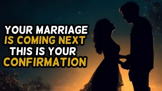 God Is Telling You,  Love Is Coming Your Marriage Is Next This Is Your Confirmation