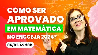 Como ser aprovado em Matemática no ENCCEJA 2024?  | Semana de Conteúdos Termine