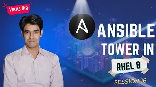 Ansible Tower | Install & Configure Ansible Tower in RHEL 8 & Attach Subscription | Session - 16