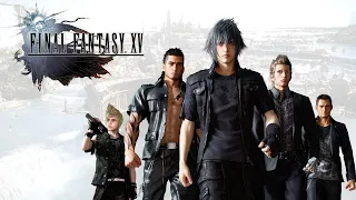 #3 Final Fantasy XV. Отъезд I Назад пути нет I Большой мир