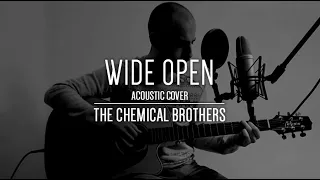 Wide Open - The Chemical Brothers (feat. Beck) | Acoustic cover by Albert Pujol