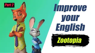 Learn English with Zootopia , part 2