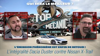 Top Mecanic Saison 2 - Dacia Duster contre Nissan X-Trail - Intégrale.