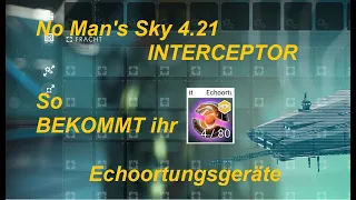 No Man's Sky 4.21 INTERCEPTOR So bekommt ihr Echoortungsgeräte.