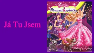 Barbie: Princezna A Zpěvačka - Já Tu Jsem  (Here I am) | Song TEXT cz