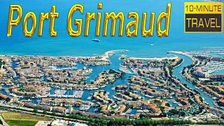 Port Grimaud, 🇫🇷 FRANCE - French Mini Venice, Grimaud, French Riviera