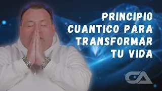 PRINCIPIO CUANTICO PARA TRANSFORMAR TU VIDA - Carlos Arco