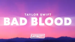 Taylor Swift - Bad Blood (Lyrics)