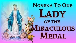 NOVENA TO OUR LADY OF THE MIRACULOUS MEDAL