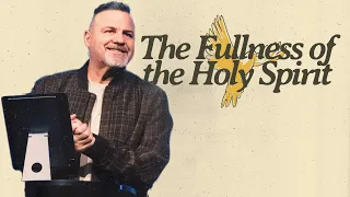 The Fullness of the Holy Spirit | Holy Advantage | Pastor Dean Deguara