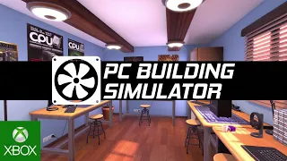 PC Building Simulator | Launch Trailer | Xbox One / Win10