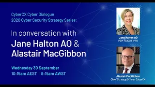 CyberCX Cyber Dialogue: In conversation with Jane Halton AO PSM & Alastair MacGibbon