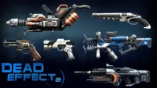 Dead Effect 2 - All Weapons Gameplay Walkthrough - Lomelvo