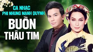 Ca Nhạc Phi Nhung Mạnh Quỳnh - Vừa Nghe Vừa Khóc | LK Bolero Trữ Tình Kẻ Đau Tình, Con Cò Trắng